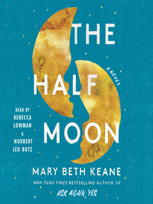 Title details for The Half Moon by Mary Beth Keane - Wait list